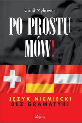 Изображение Po prostu mów! Język niemiecki bez gramatyki