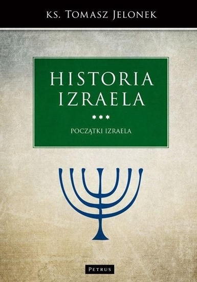 Picture of POCZĄTKI IZRAELA HISTORIA IZRAELA TOM 3