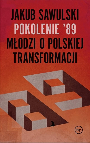 Изображение Pokolenie '89. Młodzi o polskiej transformacji