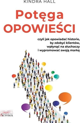 Attēls no Potęga opowieści. Czyli jak opowiadać historie..