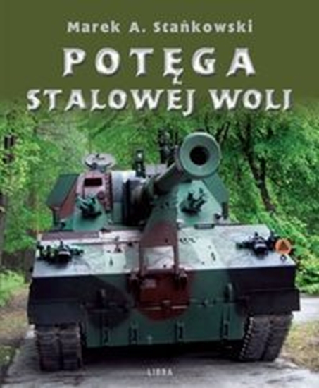 Picture of Potęga Stalowej Woli