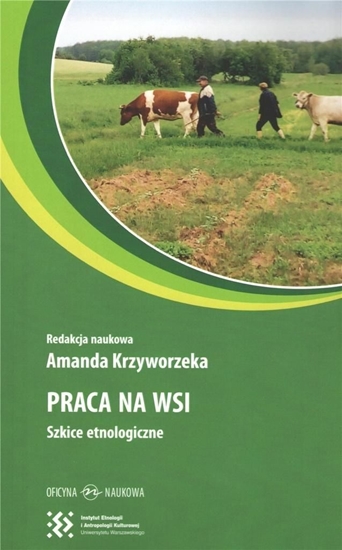 Изображение Praca na wsi. Szkice etnologiczne