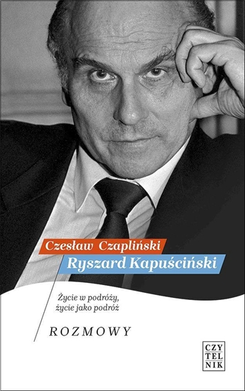 Picture of Ryszard Kapuściński. Życie w podróży..