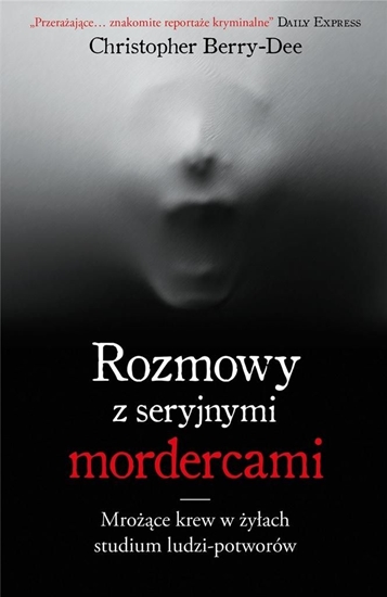 Picture of Rozmowy z seryjnymi mordercami