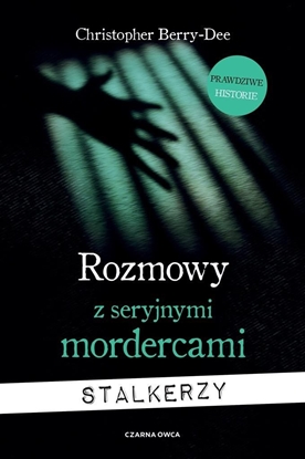 Picture of Rozmowy z seryjnymi mordercami. Stalkerzy