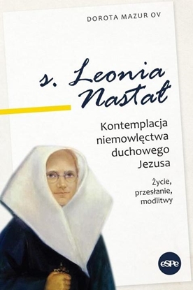 Attēls no s. Leonia Nastał. Kontemplacja niemowlęctwa..