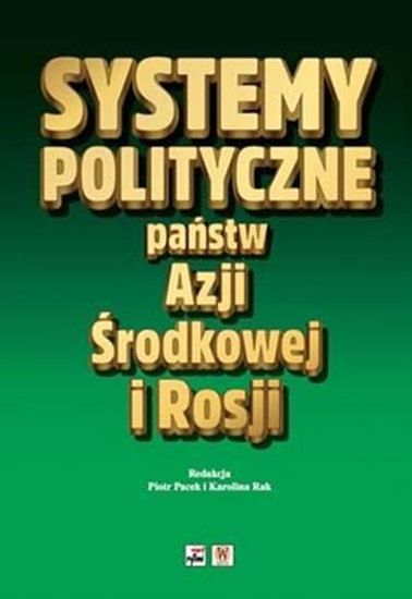 Picture of Systemy polityczne państw Azji Środkowej i Rosji