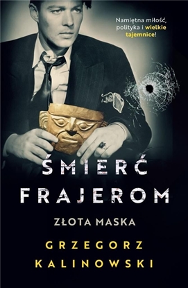 Изображение Śmierć frajerom. Złota maska