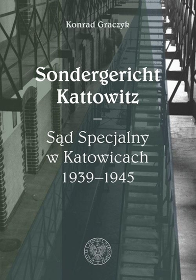 Изображение Sondergericht Kattowitz Sąd Specjalny w Katowicach