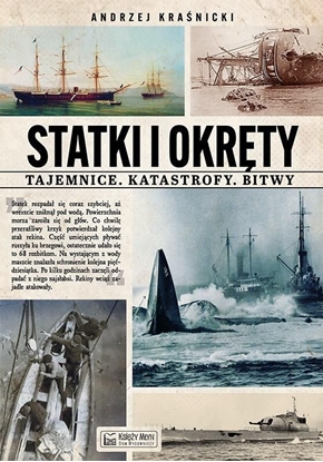 Picture of Statki i okręty - tajemnice, katastrofy, bitwy