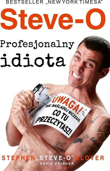 Picture of Steve-O. Profesjonalny idiota