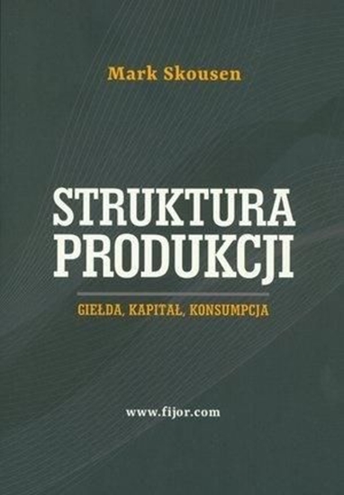 Picture of Struktura produkcji. Gielda, kapitał, konsumpcja