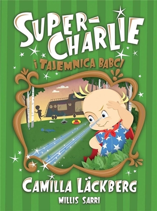 Picture of Super-Charlie i tajemnica babci