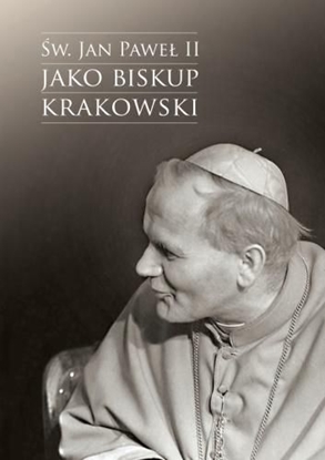 Изображение Św. Jan Paweł II jako biskup krakowski