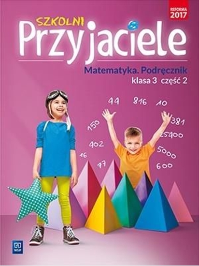 Изображение Szkolni przyjaciele.Matematyka.Podręcznik 3/2 WSiP