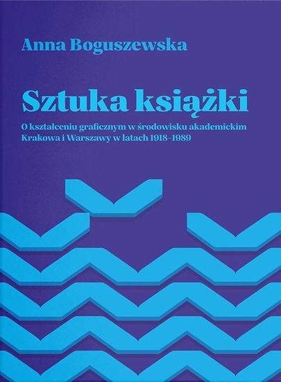 Picture of Sztuka książki. O kształceniu graficznym w..