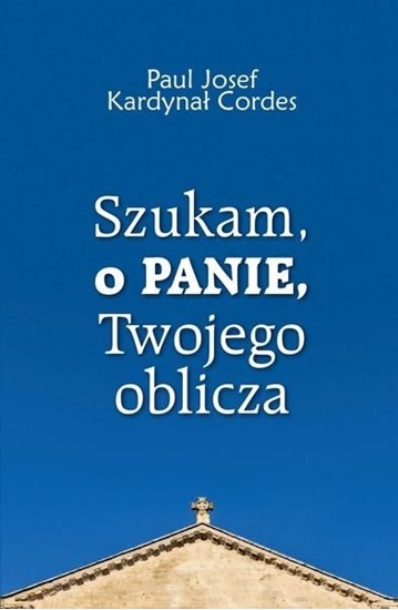 Picture of Szukam o Panie Twojego oblicza