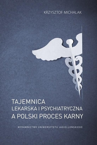 Picture of Tajemnica lekarska i psychiatryczna a polski...