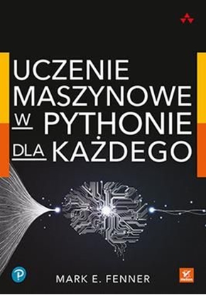 Изображение Uczenie maszynowe w Pythonie dla każdego