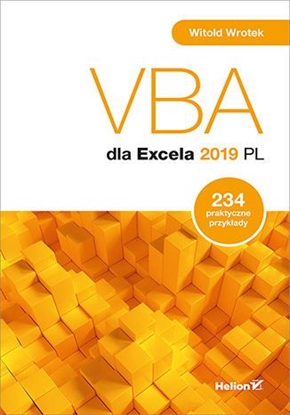 Изображение VBA DLA EXCELA 2019 PL 234 PRAKTYCZNE PRZYKŁADY