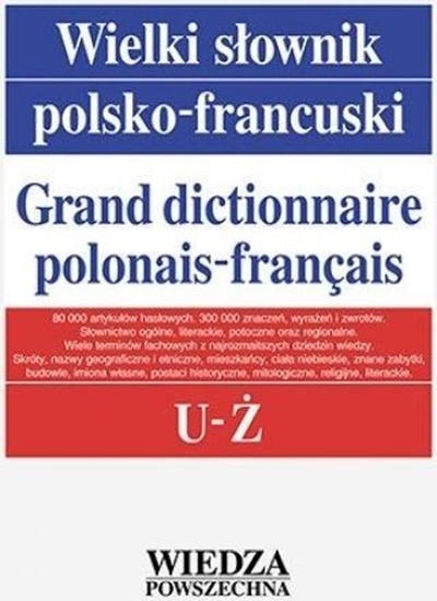 Изображение Wielki słownik polsko-francuski T. 5 U-Ż