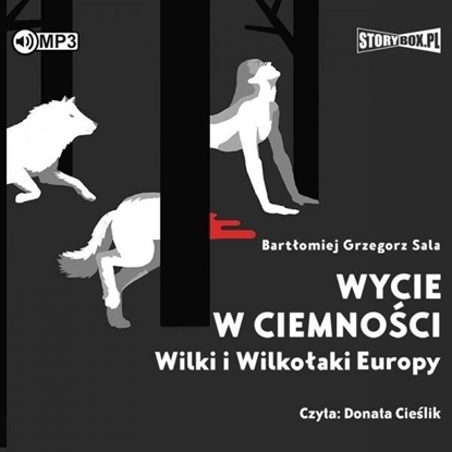 Picture of Wycie w ciemności. Wilki i wilkołaki.. audiobook