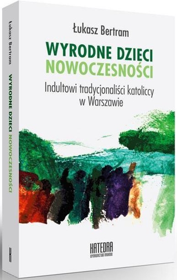 Picture of Wyrodne dzieci nowoczesności