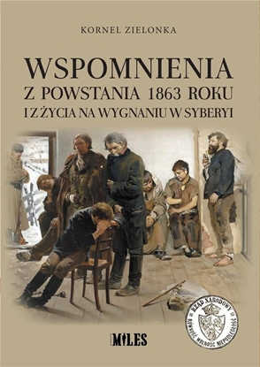 Attēls no Wspomnienia z Powstania 1863 roku i z życia na wygnaniu