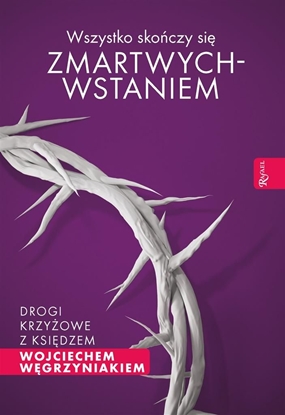 Picture of Wszystko skończy się zmartwychwstaniem