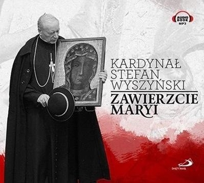 Picture of Zawierzcie Maryi. Audiobook