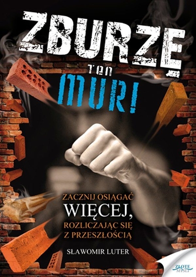 Изображение Zburzę ten mur!