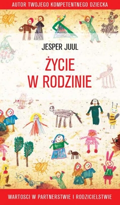 Изображение Życie w rodzinie. Wartości w partnerstwie i rodzicielstwie