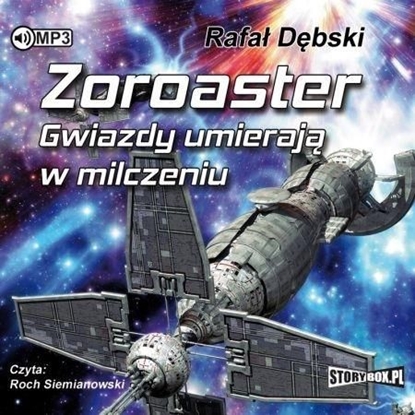 Picture of Zoroaster. Gwiazdy umierają w milczeniu audiobook