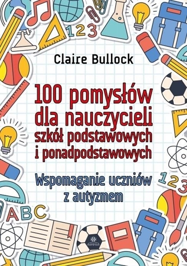 Picture of 100 pomysłów dla nauczycieli szkół podstawowych..