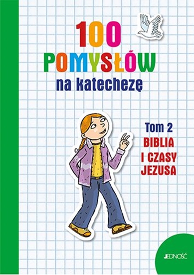 Picture of 100 pomysłów na katechezę T.2 Biblia i jej czasy