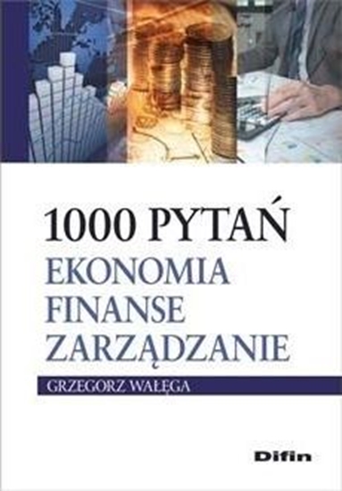 Изображение 1000 pytań. Ekonomia, finanse, zarządzanie