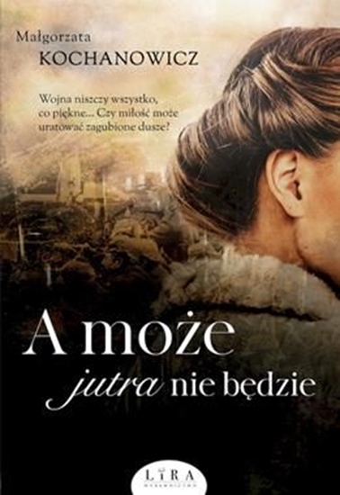 Изображение A może jutra nie będzie