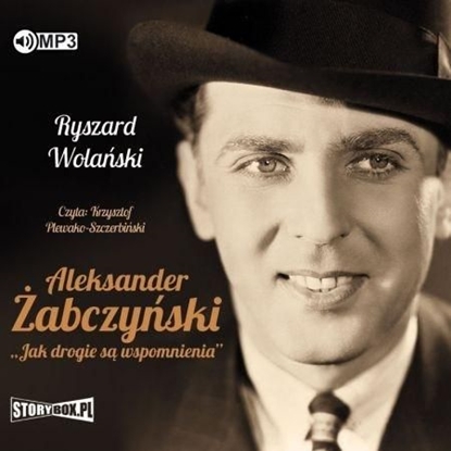 Изображение Aleksander Żabczyński. Jak drogie są... audiobook