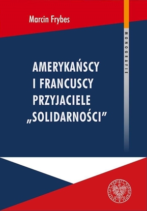 Attēls no Amerykańscy i francuscy przyjaciele Solidarności