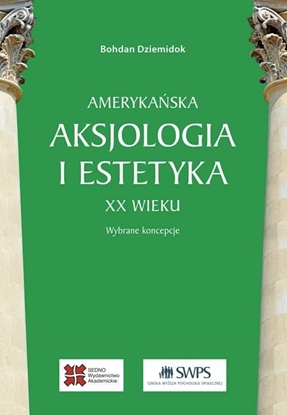 Picture of Amerykańska aksjologia i estetyka XX wieku