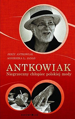 Picture of Antkowiak. Niegrzeczny chłopiec polskiej mody