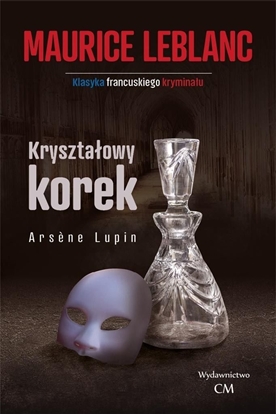 Изображение Arsene Lupin Kryształowy korek