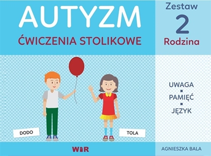 Picture of Autyzm. Ćwiczenia stolikowe. Zestaw 2 Rodzina