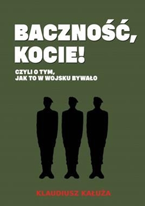 Attēls no Baczność kocie! Czyli o tym jak to w wojsku bywało