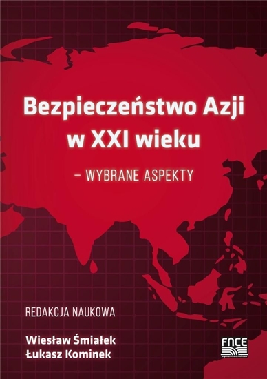 Изображение Bezpieczeństwo w Azji w XXI wieku