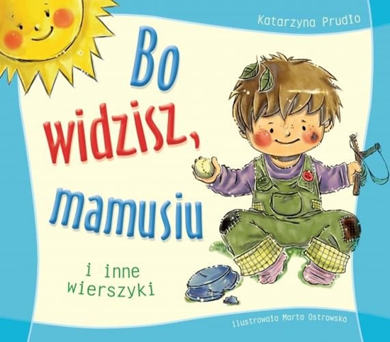 Picture of Bo widzisz, mamusiu i inne wierszyki (61695)