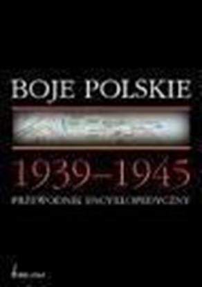 Attēls no Boje Polskie 1939-1945. Przewodnik encyklopedyczny