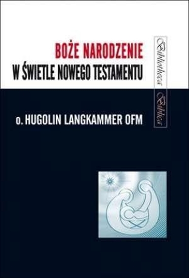 Изображение Boże Narodzenie w świetle Nowego Testamentu