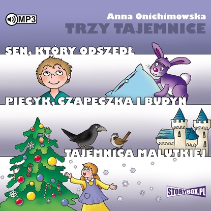 Picture of CD MP3 TRZY TAJEMNICE SEN KTÓRY ODSZEDŁ PIECYK CZAPECZKA I BUDYŃ TAJEMNICA MALUTKIEJ