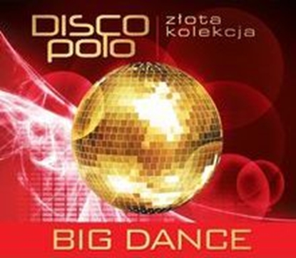 Изображение CD Złota Kolekcja Disco Polo Big Dance